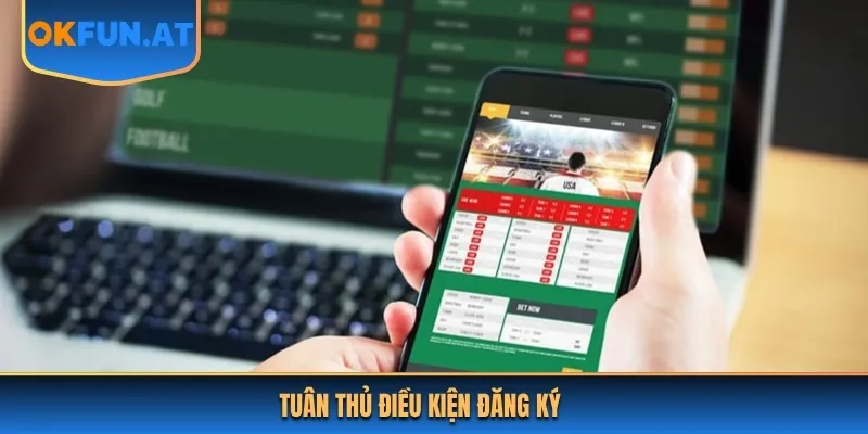 Tuân thủ điều kiện đăng ký tại OKFUN